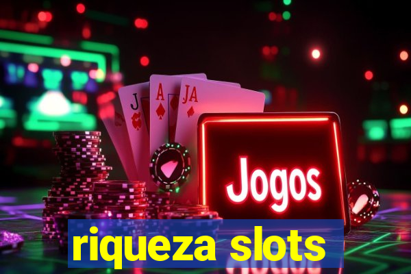 riqueza slots